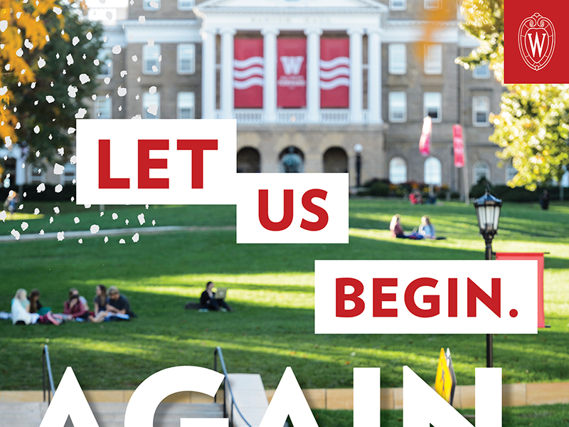 Cropped "Let us begin. Again." print ad with photo of Bascom Hill