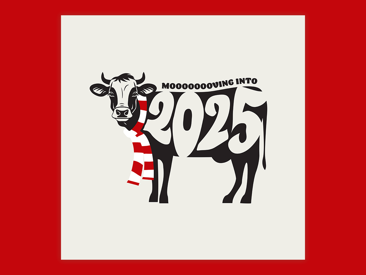 Holiday card reads, Moooooooving into 2025, with cream color background and cow wearing red and white scarf overlaid on red.