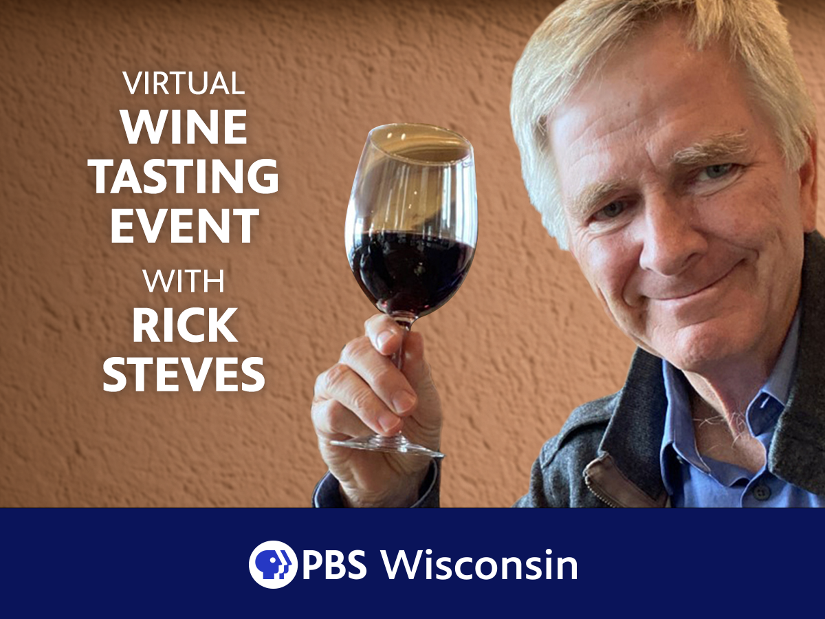 A promotional graphic for a PBS Wisconsin virtual wine tasting event featuring Rick Steves holding a glass of red wine.